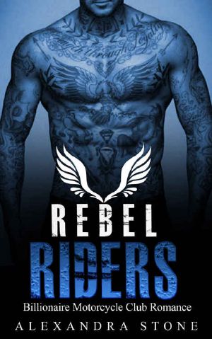 MOTORCYCLE CLUB · Rebel Riders (Billionaire MC Romance) (Biker With A Cause Book 1)