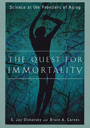 The Quest for Immortality