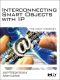 Interconnecting Smart Objects With IP · the Next Internet