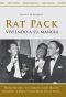 Rat Pack, Viviendo a Su Manera