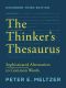 The Thinker's Thesaurus · Sophisticated Alternatives to Common Words · 3rd Edition