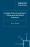 Foreign Direct Investment, China and the World Economy