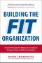 Building the Fit Organization