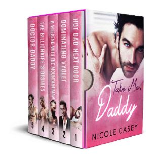 Take Me, Daddy · A Contemporary Romance 5-Book Box Set