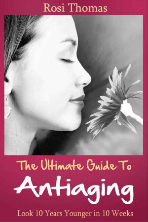 The Ultimate Guide to Antiaging - Look 10 Years Younger in 10 Weeks · Discover the Inside Story From an Ex-Nurse About Anti-Aging Diet Strategies and Anti-Aging Tips for Skincare