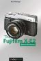 The Fujifilm X-E2 · Beyond the Manual