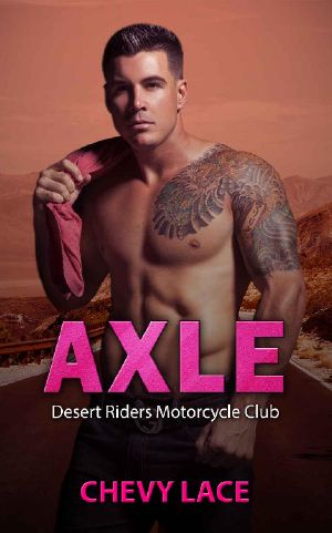 Axle (Desert Riders Motorcycle Club Book 1)