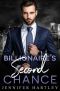 Billionaire’s Second Chance · Second Chance Romance (Bad Boy Billionaire Book 3)