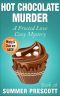 Hot Chocolate Murder · A Frosted Love Cozy Mystery - Book 28 (A Frosted Love Cozy Mysteries)