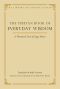 The Tibetan Book of Everyday Wisdom · A Thousand Years of Sage Advice