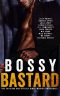 Bossy Bastard · a Romance Anthology