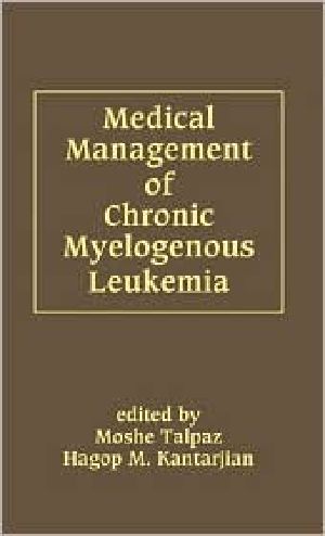 Medical Management of Chronic Myelogenous Leukemia