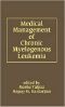 Medical Management of Chronic Myelogenous Leukemia