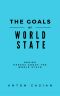 The Goals of World State