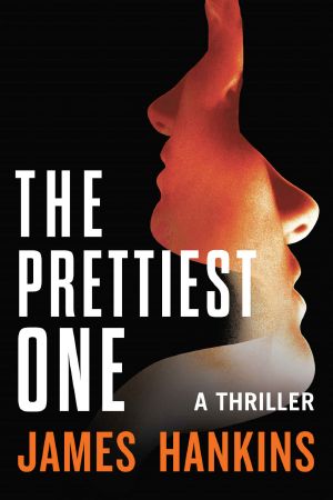 The Prettiest One · A Thriller