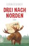 Drei nach Norden