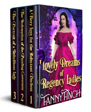 Lovely Dreams of Regency Ladies · Box Set · A Clean & Sweet Regency Historical Romance Collection