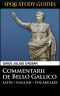 Caesar · the Gallic War in Latin + English (SPQR Study Guides Book 1)