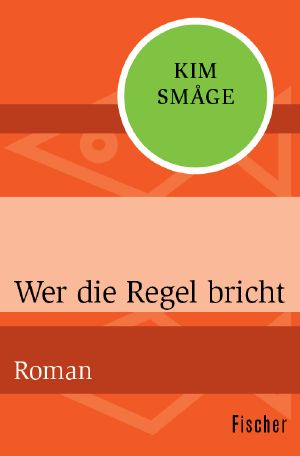 Wer die Regel bricht