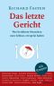 Das letzte Gericht · Was berühmte Menschen zum Schluss vespeist haben