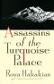 Assassins of the Turquoise Palace (9780802195098)