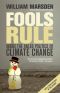 Fools Rule · Inside the Failed Politics of Climate Change