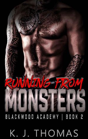 Running from Monsters: A High School Bully Romance: (Blackwood Academy Book 2)