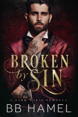 Broken by Sin: A Dark Mafia Romance