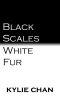 Black Scales White fur