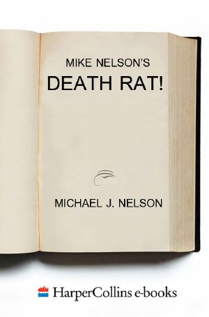 Mike Nelson's Death Rat!