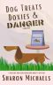 Dog Treats, Doxies & Danger