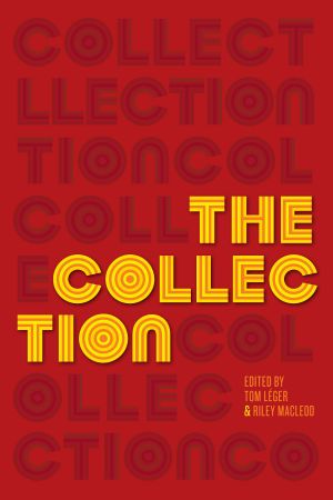 The Collection · Short Fiction from the Transgender Vanguard