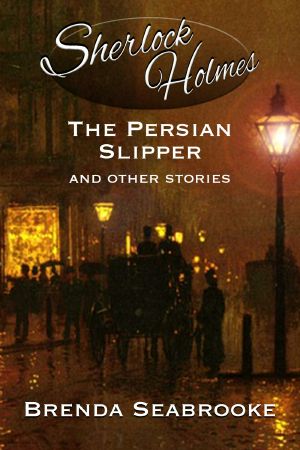 Sherlock Holmes · The Persian Slipper and Other Stories