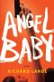 Angel Baby · A Novel