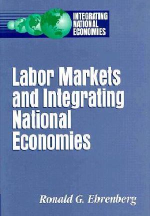 Labor Markets and Integrating National Economies