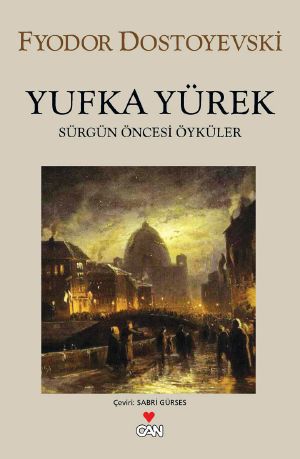 Yufka Yürek (Can Yayınları)