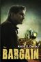 The Bargain - One man stands between a destitute town and total destruction.