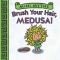 Mini Myths: Brush Your Hair, Medusa!