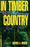 In Timber Country · Working People's Stories of Environmental Conflict and Urban Flight