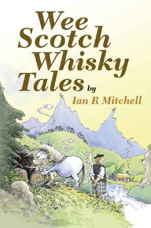 Wee Scotch Whisky Tales