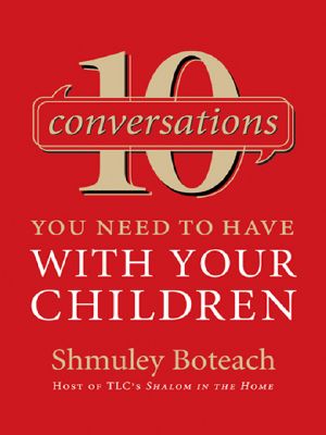 10 Conversations You Need to Have with Your Children