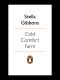 Cold Comfort Farm (Penguin Classics)