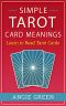 Simple Tarot Card Meanings · Learn to Read Tarot Cards