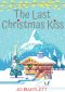 The Last Christmas Kiss