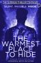 The Warmest Place to Hide · Part Two in the Six Part Epic Fight for Survival