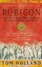 Rubicon · The Triumph and Tragedy of the Roman Republic