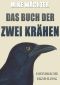 Das Buch Der Zwei Krähen