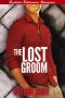 The Lost Groom · Bachelor Billionaire Romance (A Park City Firefighter Companion)