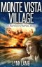 Monte Vista Village (The Survivor Diaries, Book 1)