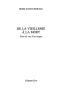 De La Vieillesse À La Mort · Point De Vue D'Un Usager (Psychologie, Psychanalyse, Pédagogie)